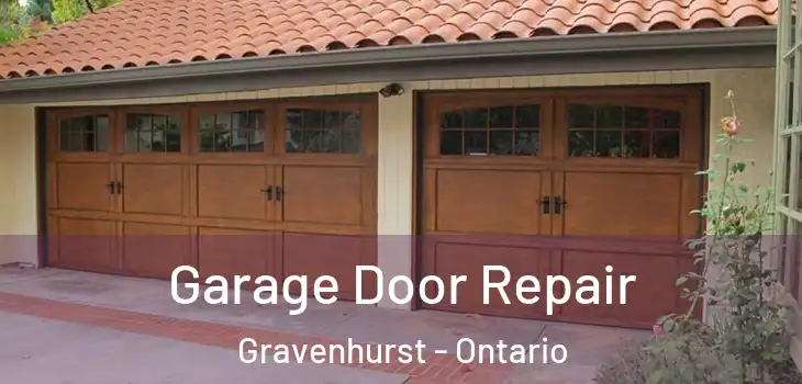 Garage Door Repair Gravenhurst - Ontario